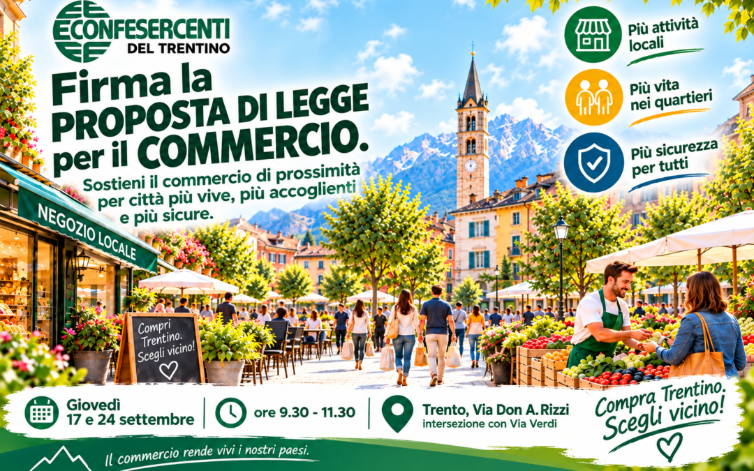 Firma la proposta di legge di Confesercenti per il commercio: raccolta firme a Trento.
